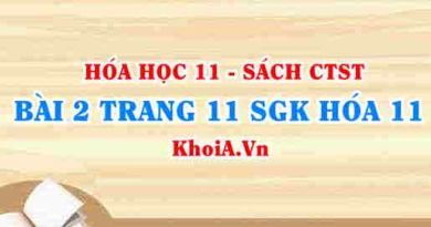 Bài 2 trang 11 SGK Hóa 11 Chân trời sáng tạo